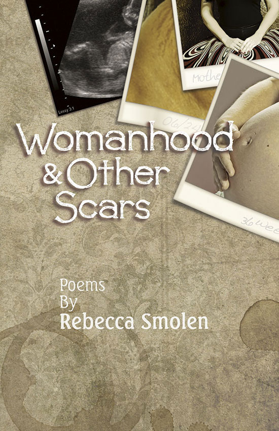 Book Cover: Womanhood & Other Scars by Rebecca Smolen