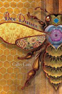 Book Cover, Bee Dance by Cathy Cain (front cover image)