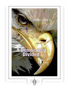 A Democracy Divided fine art print, original cover art by Robert R. Sanders, poems by Ralph Long