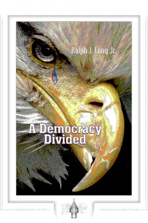A Democracy Divided fine art print, original cover art by Robert R. Sanders, poems by Ralph Long