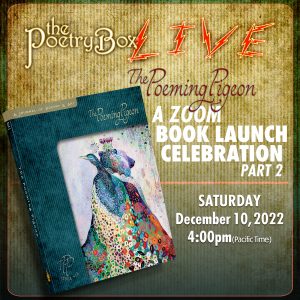 The Poetry Box LIVE - The Poeming Pigeon Launch, Part 2 (Dec 10)